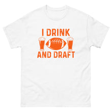 Lade das Bild in den Galerie-Viewer, T-Shirt &quot;I drink and draft&quot;
