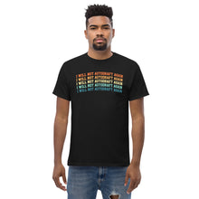Lade das Bild in den Galerie-Viewer, T-Shirt &quot;I will not Autodraft again&quot;

