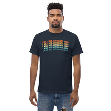 Lade das Bild in den Galerie-Viewer, T-Shirt &quot;I will not Autodraft again&quot;
