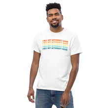 Lade das Bild in den Galerie-Viewer, T-Shirt &quot;I will not Autodraft again&quot;
